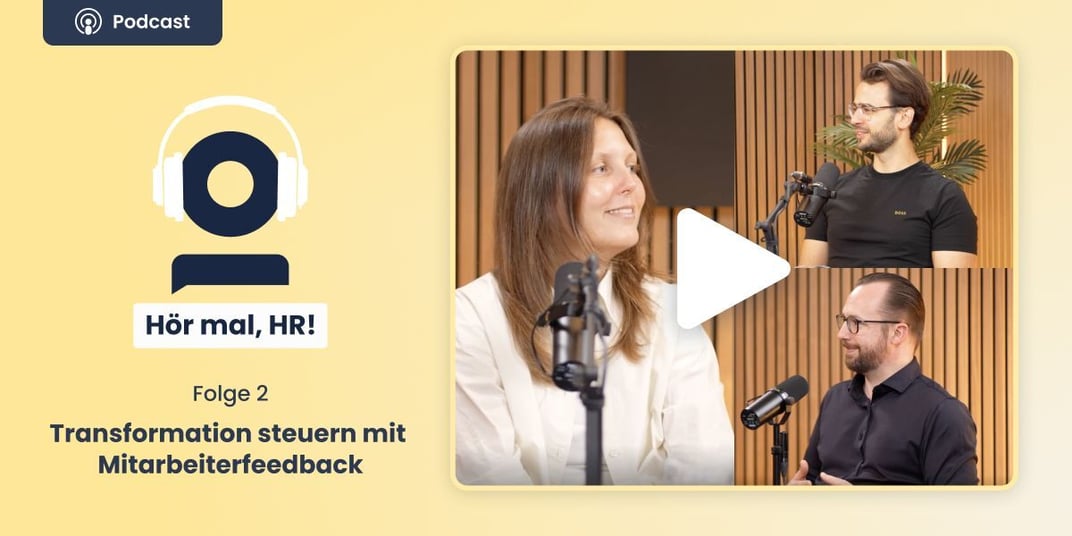 Podcast: (KI-)Transformation steuern mit Mitarbeiterfeedback&nbsp;