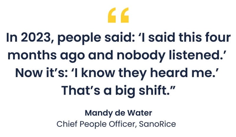 In 2023, people said: 'I said this four months ago and nobody listened.' Now it's: 'I know they heard me.' That's a big shift."