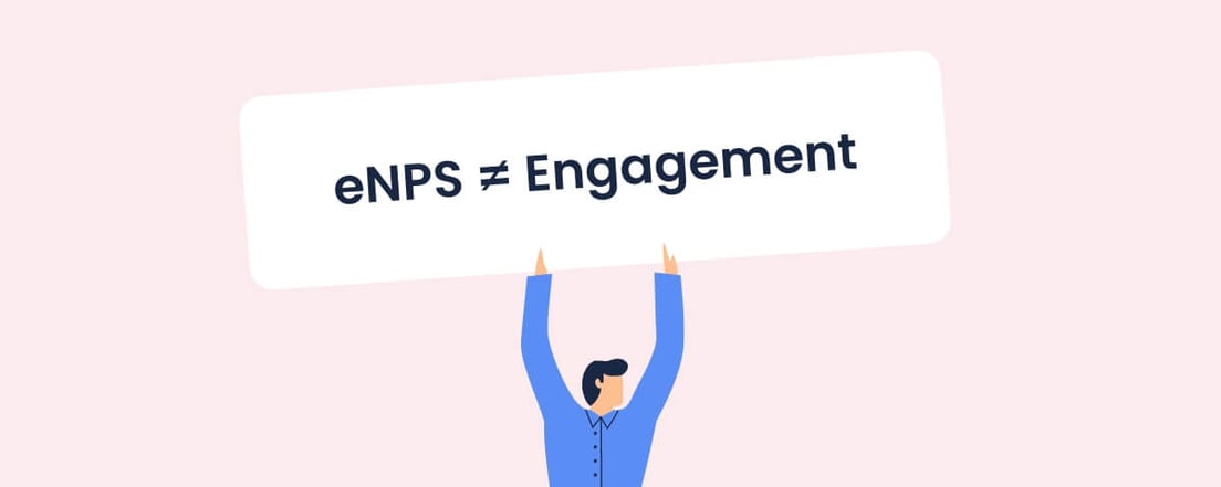 Don't mistake eNPS for engagement